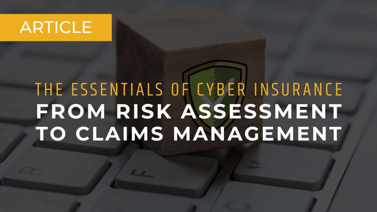 The Essentials of Cyber Insurance
