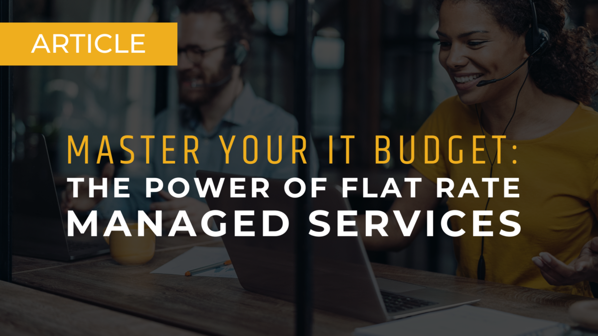 The Power of Flat Rate Managed Services